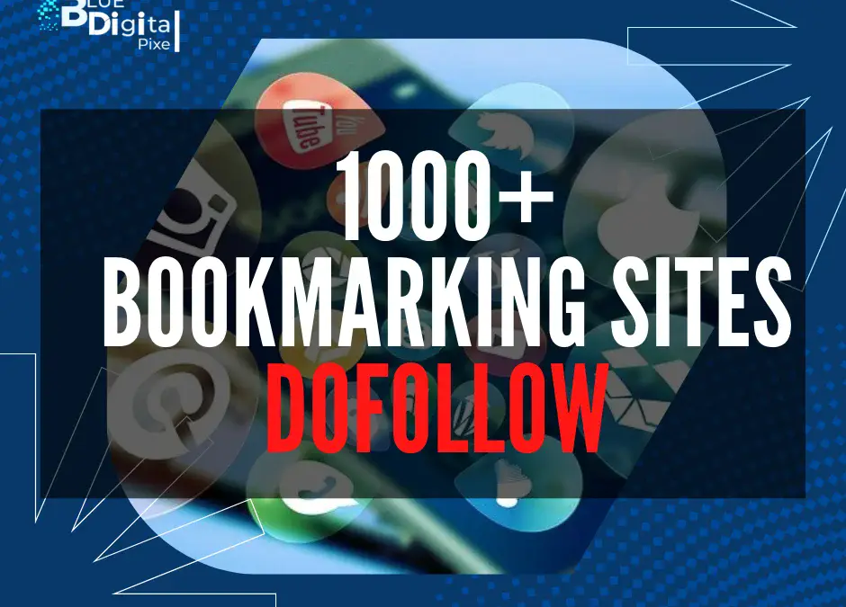 Best 1000+Dofollow social bookmarking sites list 2022