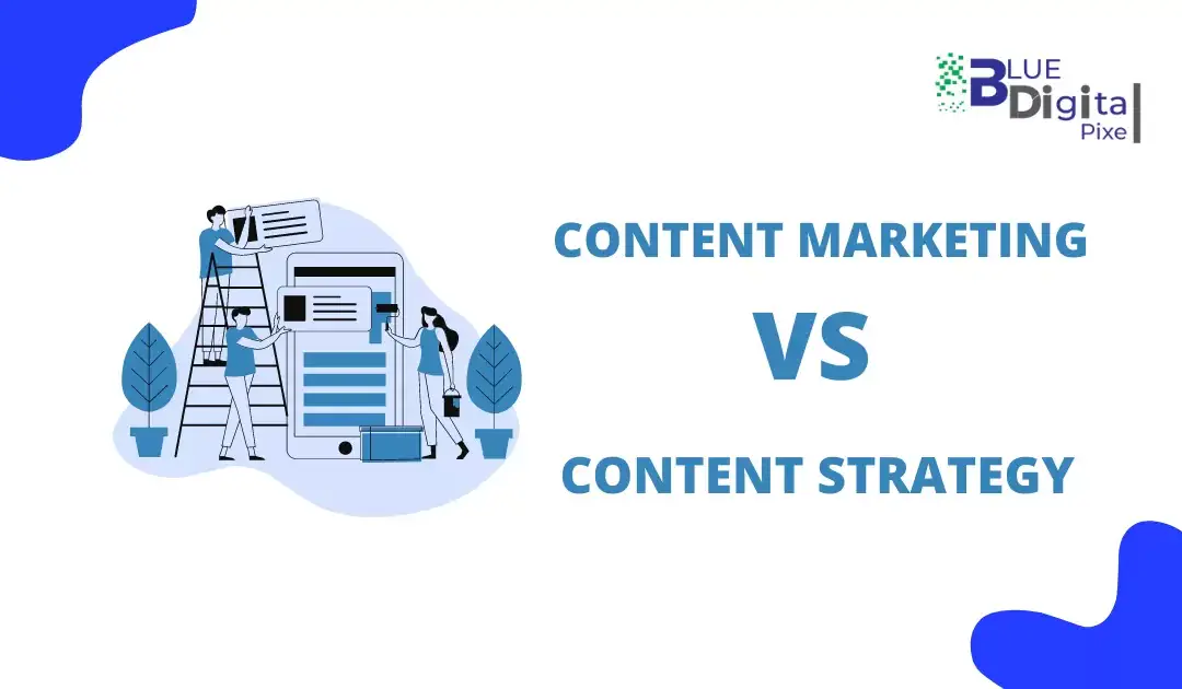 Content Marketing vs. Content Strategy: What’s the Difference?