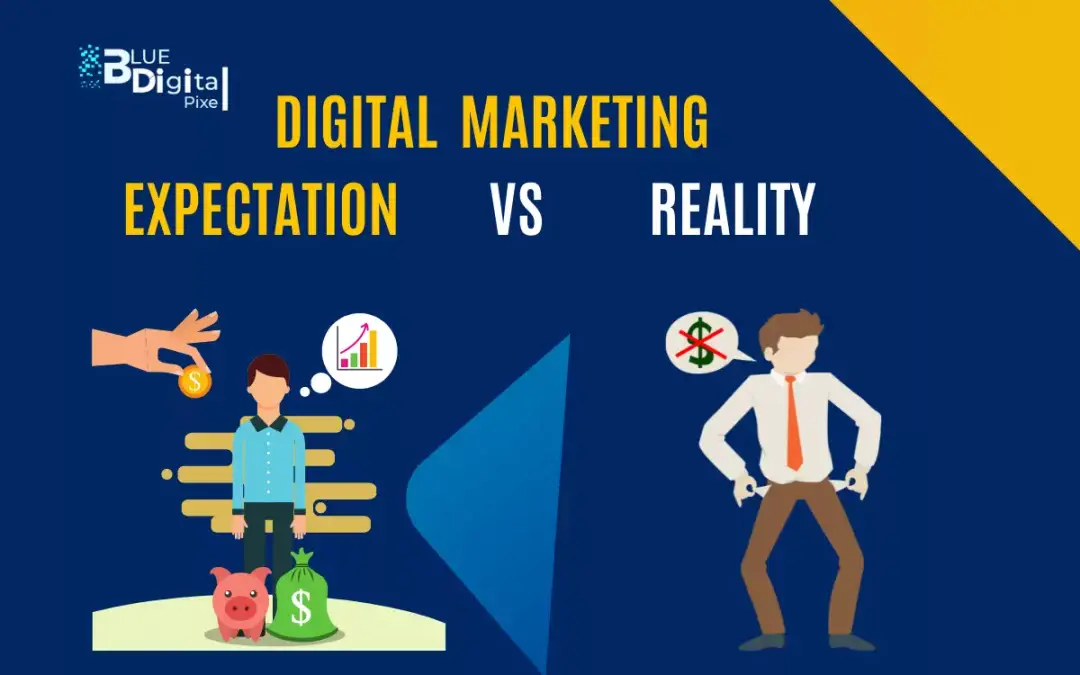 Digital Marketing Expectations vs Reality