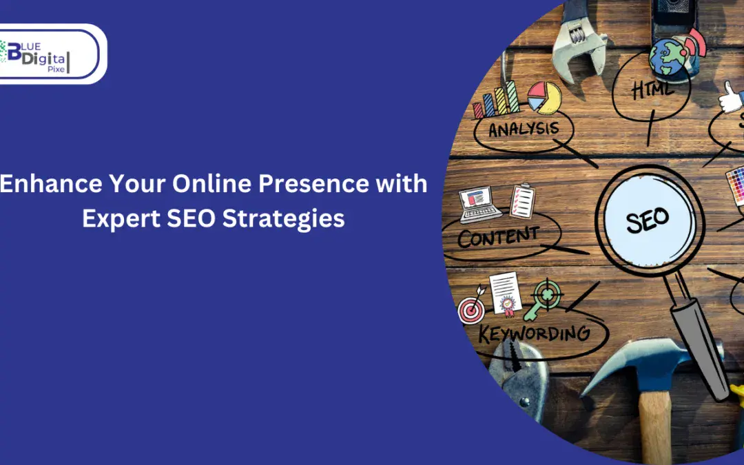 Digital Marketing Services: Enhance Your Online Presence with Expert SEO Strategies